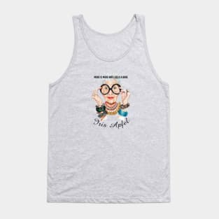 Iris Apfel More Is More Funny Quotes Tank Top